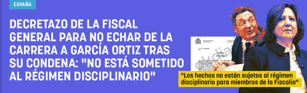 Decretazo de la fiscal general para no echar de la carrera a García Ortiz tras su condena: No está sometido al régimen disciplinario
