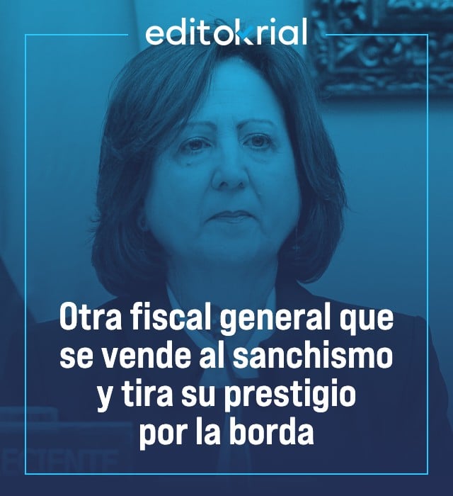 Otra fiscal general que se vende al sanchismo y tira su prestigio por la borda
