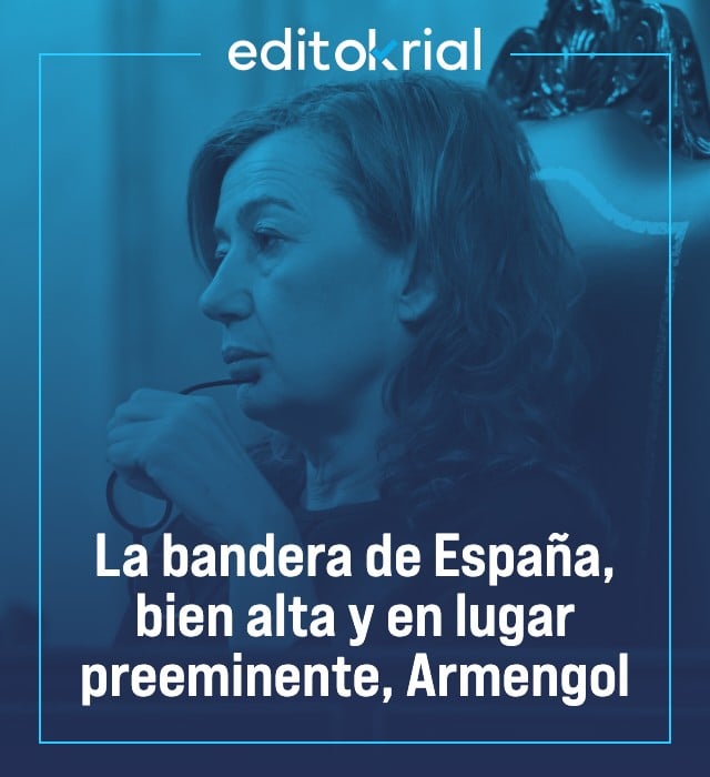 La bandera de España, bien alta y en lugar preeminente, Armengol