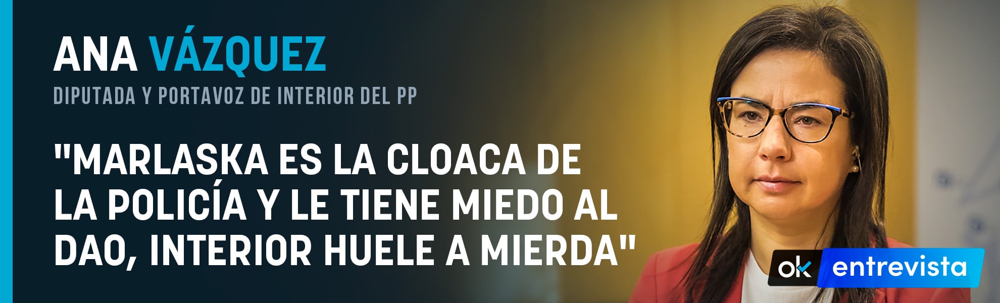 Ana Vázquez (PP): Marlaska es la cloaca de la Policía y le tiene miedo al DAO, Interior huele a mierda