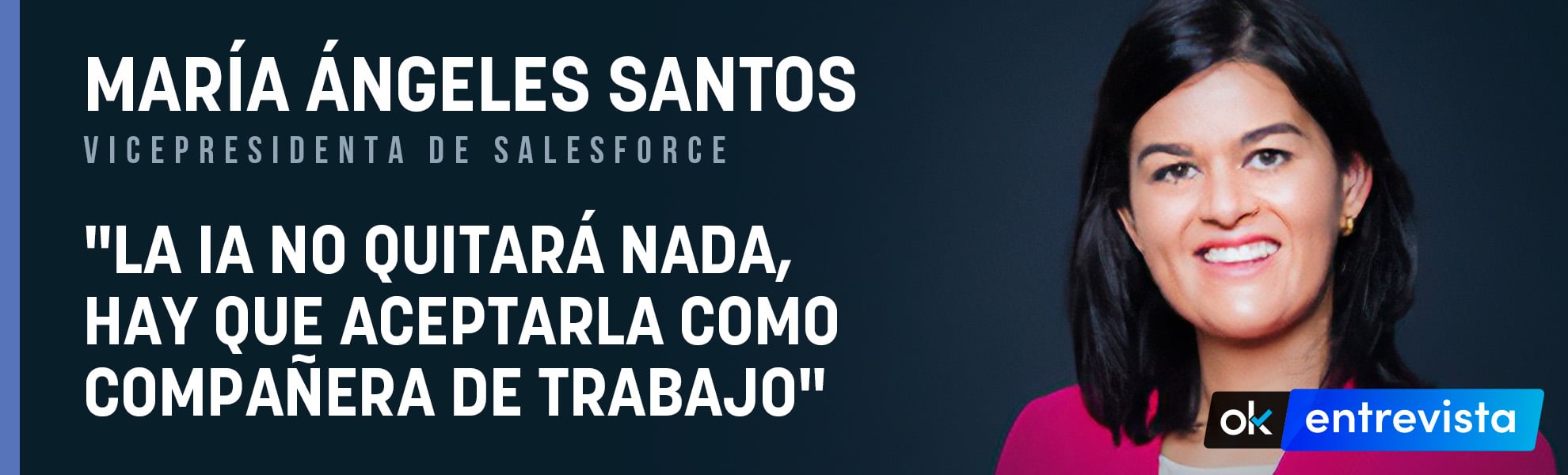 Santos, vicepresidenta de Salesforce: La IA no quitará nada, hay que aceptarla como compañera de trabajo