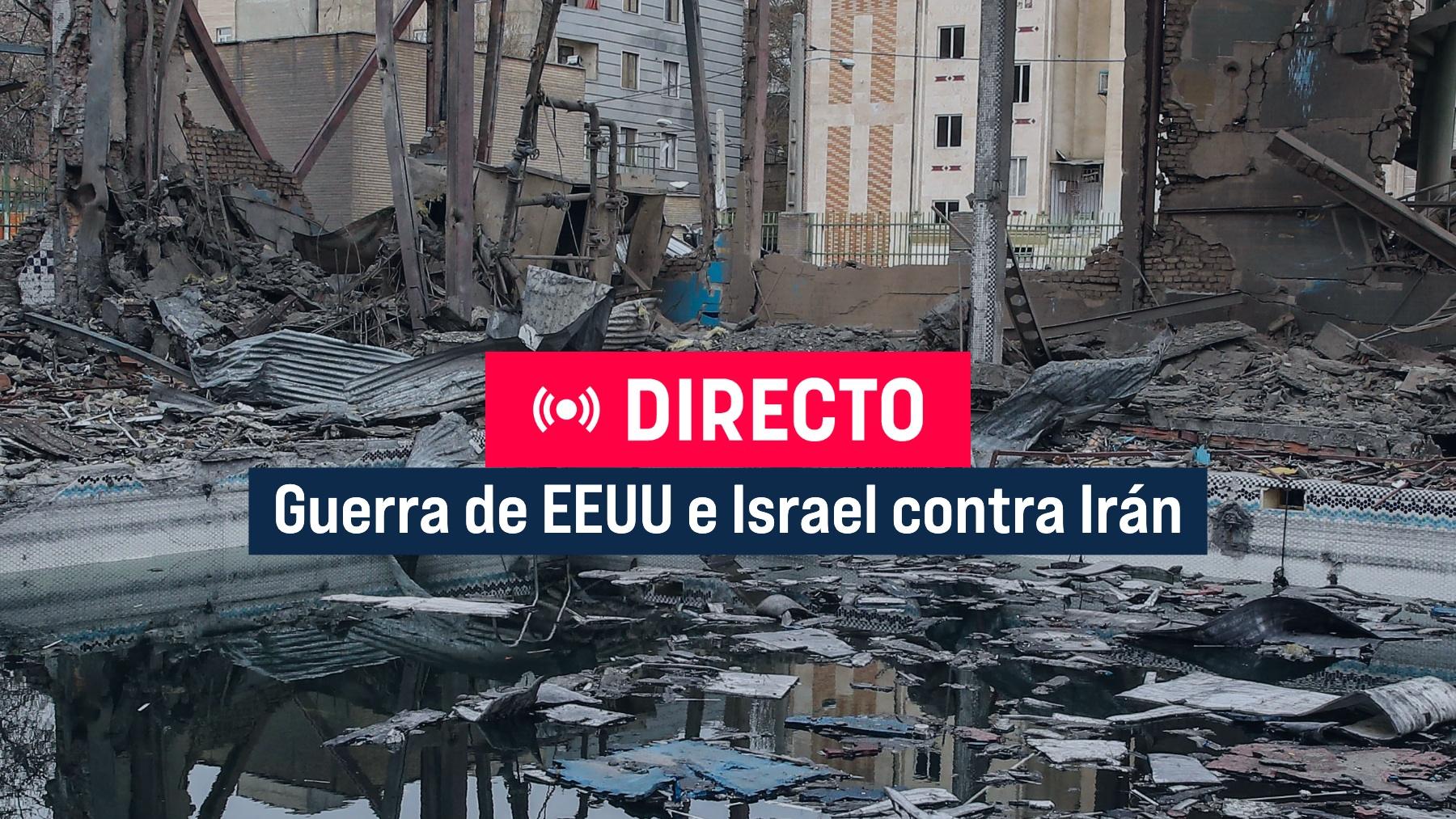 Última hora de la guerra de Irán en directo | Ataques de EEUU e Israel, situación del estrecho de Ormuz y precio del petróleo hoy