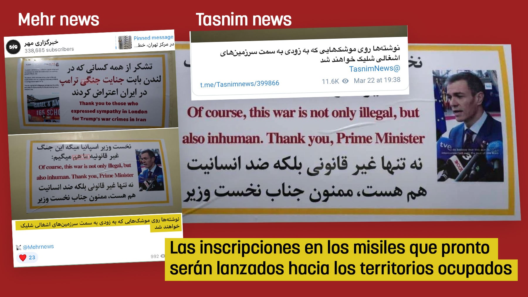 Los misiles con los que ataca Irán llevan la foto de Sánchez y el mensaje de gracias, según dos agencias de los ayatolás