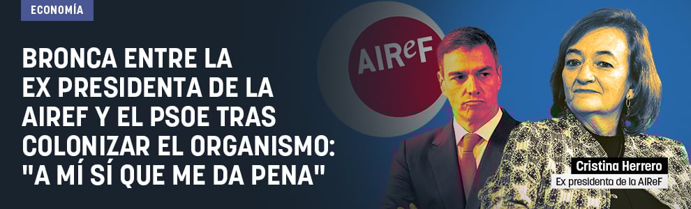Bronca entre la ex presidenta de la AIReF y el PSOE tras colonizar el organismo: A mí sí que me da pena