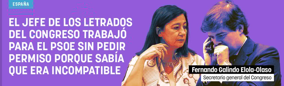 El jefe de los letrados del Congreso trabajó para el PSOE sin pedir permiso porque sabía que era incompatible