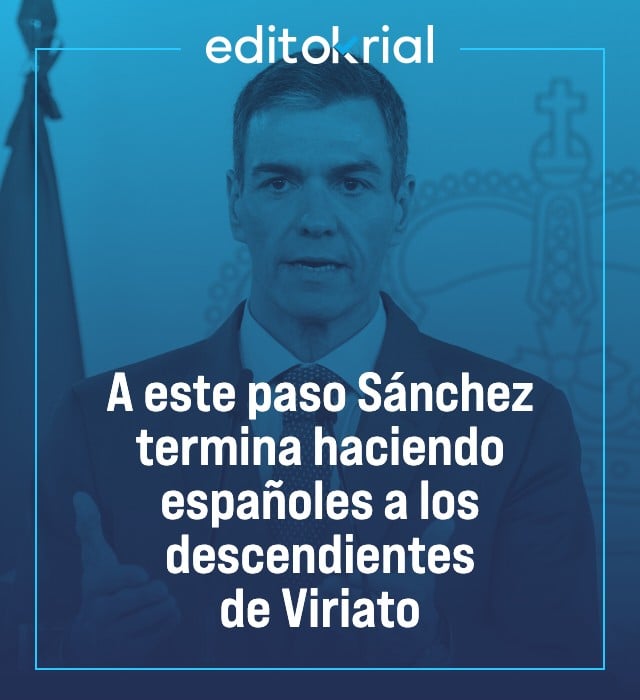 A este paso Sánchez termina haciendo españoles a los descendientes de Viriato
