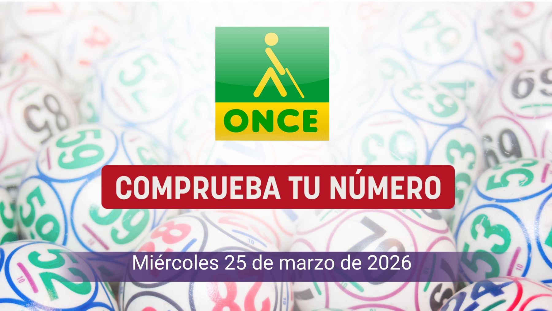 Comprobar ONCE hoy, miércoles, 25 de marzo de 2026: Cupón Diario y Super 11
