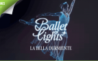 Ballet of Lights: La Bella Durmiente