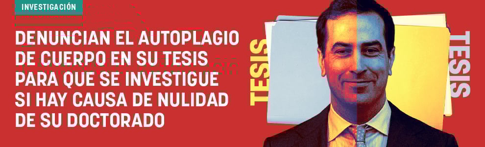 Denuncian el autoplagio de Cuerpo en su tesis para que se investigue si hay causa de nulidad de su doctorado