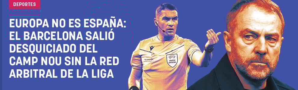 Europa no es España: el Barcelona salió desquiciado del Camp Nou sin la red arbitral de la Liga