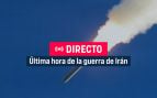 Última hora de la guerra entre Irán, EEUU e Israel en directo