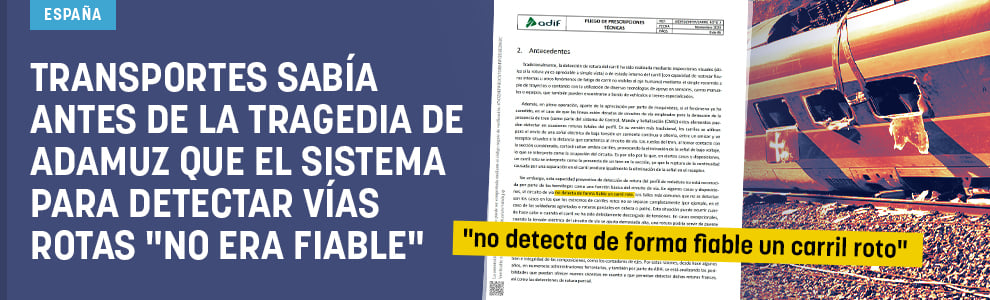Transportes sabía antes de la tragedia de Adamuz que el sistema para detectar vías rotas no era fiable