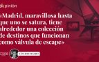 Madrid escapadas