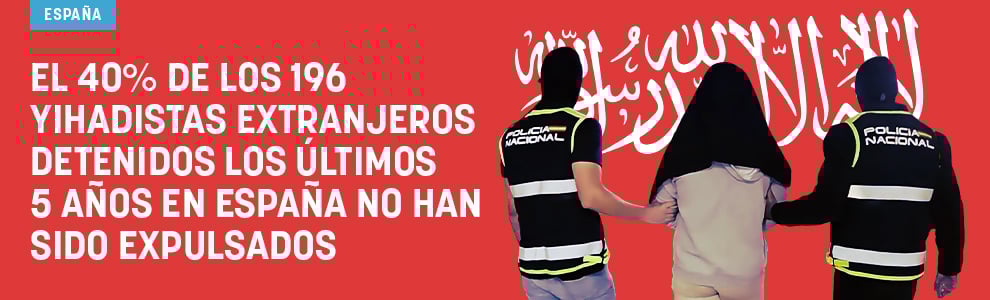 El 40% de los 196 yihadistas extranjeros detenidos los últimos 5 años en España no han sido expulsados