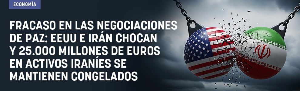 Fracaso en las negociaciones de paz: 25.000 millones de euros en activos iraníes se mantienen congelados