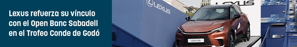 Lexus refuerza su vínculo con el Open Banc Sabadell en el Trofeo Conde de Godó