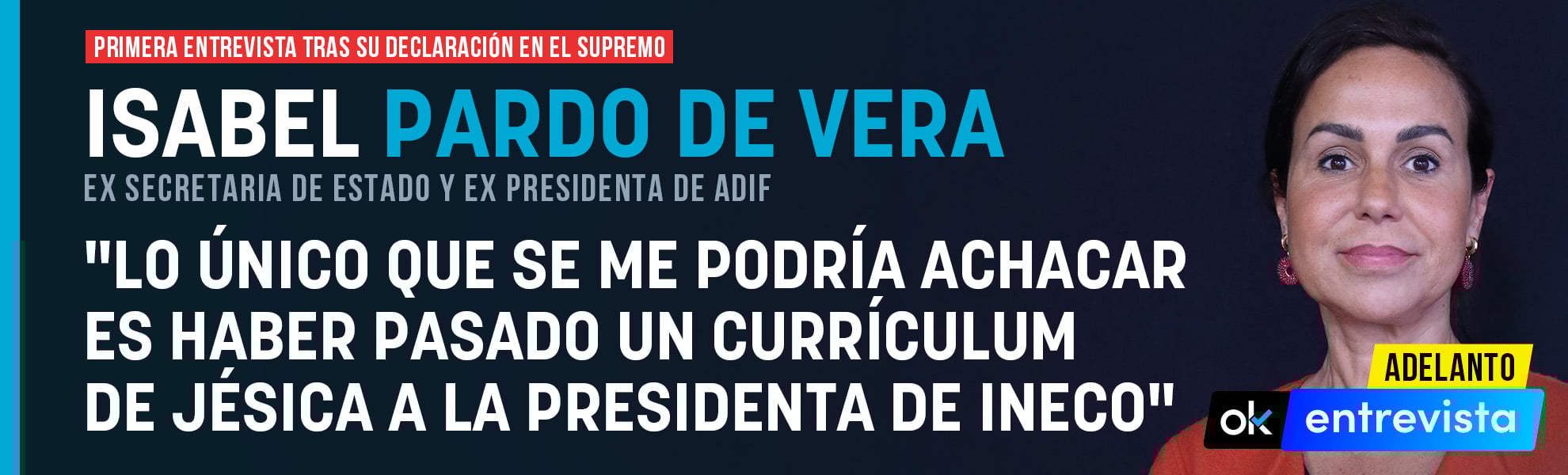 Isabel Pardo de Vera: Lo único que se me podría achacar es haber pasado un currículum de Jésica a la presidenta de Ineco