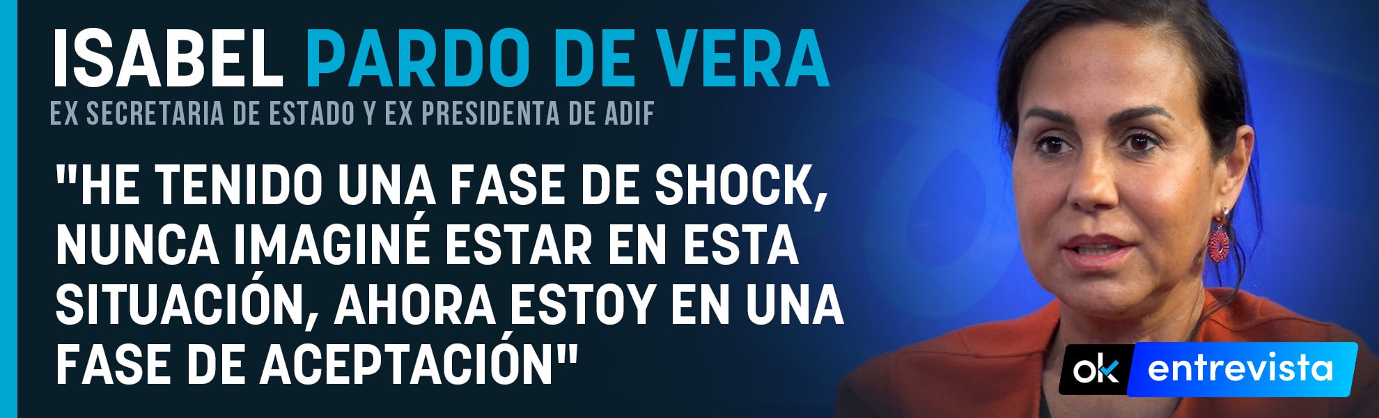 Isabel Pardo de Vera: He tenido una fase de shock, nunca imaginé estar en esta situación, ahora estoy en una fase de aceptación