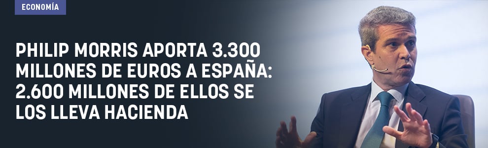 Philip Morris aporta 3.300 millones de euros a España: 2.600 millones de ellos se los lleva Hacienda