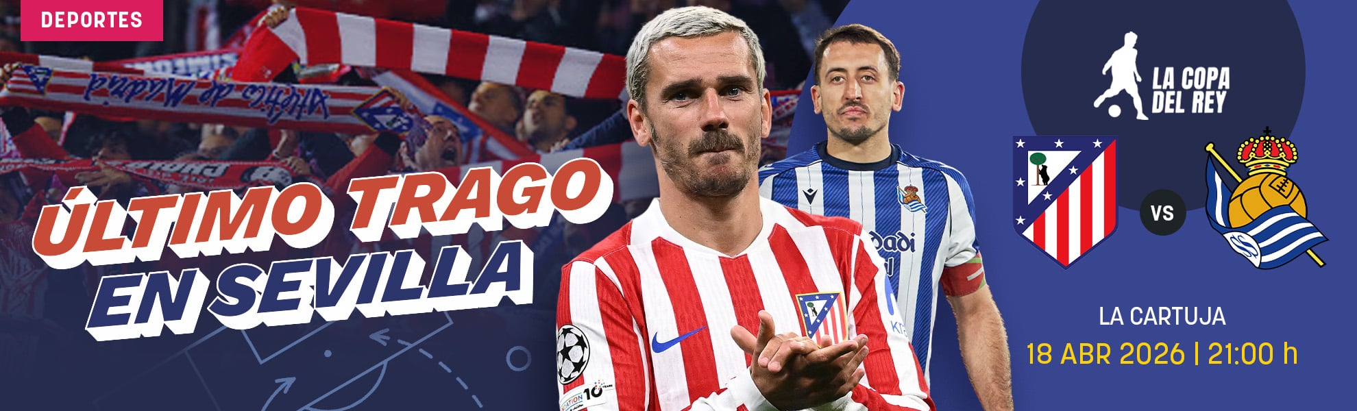 Atlético-Real Sociedad: último trago de Copa del Rey