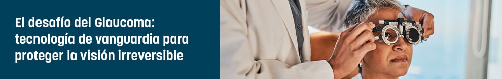 El desafío del Glaucoma: tecnología de vanguardia para proteger la visión irreversible