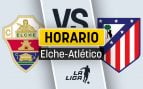 Elche Atlético horario