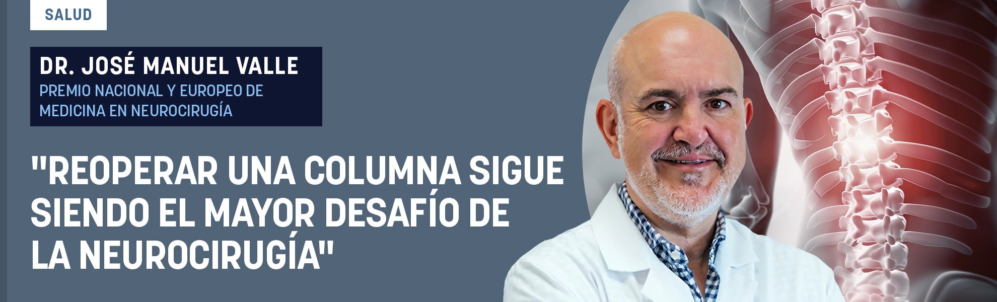 Dr. Valle Folgueral: Reoperar una columna sigue siendo el mayor desafío de la neurocirugía