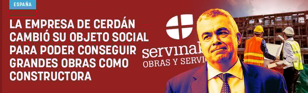 La empresa de Cerdán cambió su objeto social para poder conseguir grandes obras como constructora
