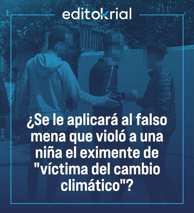 ¿Se le aplicará al falso mena que violó a una niña el eximente de víctima del cambio climático?