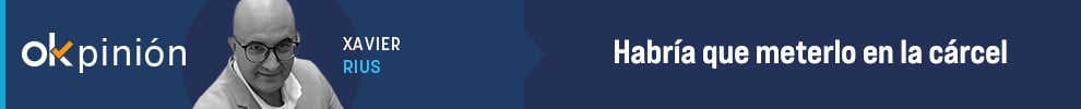 Habría que meterlo en la cárcel