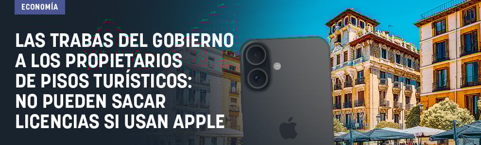 Las trabas del Gobierno a los propietarios de pisos turísticos: no pueden sacar licencias si usan Apple