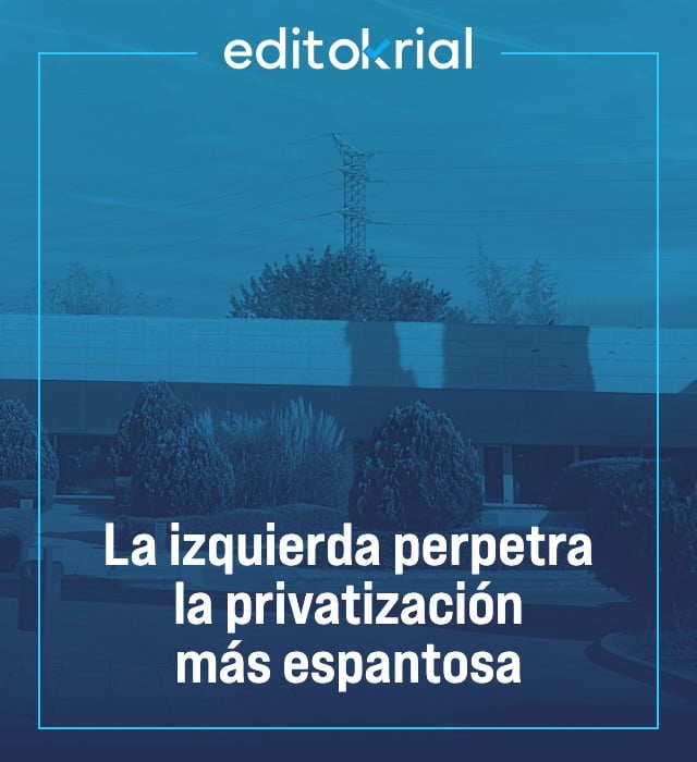 La izquierda perpetra la privatización más espantosa