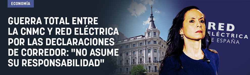 Guerra total entre la CNMC y Red Eléctrica por las declaraciones de Corredor: No asume su responsabilidad