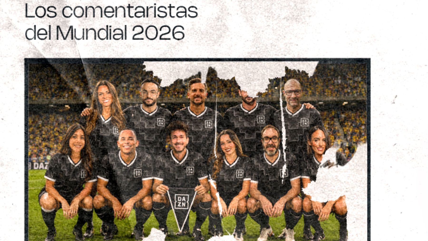 Quiénes serán los narradores y comentaristas de Dazn en el Mundial 2026