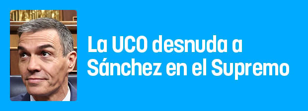 La UCO desnuda a Sánchez en el Supremo