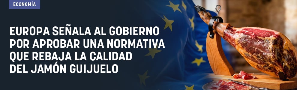 Europa señala al Gobierno por aprobar una normativa que rebaja la calidad del jamón Guijuelo