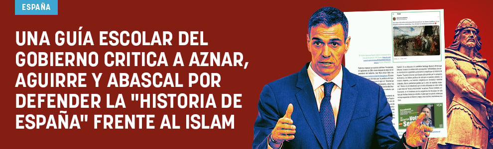 Una guía escolar del Gobierno critica a Aznar, Aguirre y Abascal por defender la historia de España frente al Islam