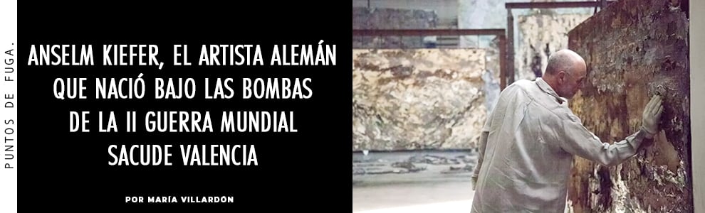 Anselm Kiefer, el artista alemán que nació bajo las bombas de la II Guerra Mundial sacude Valencia