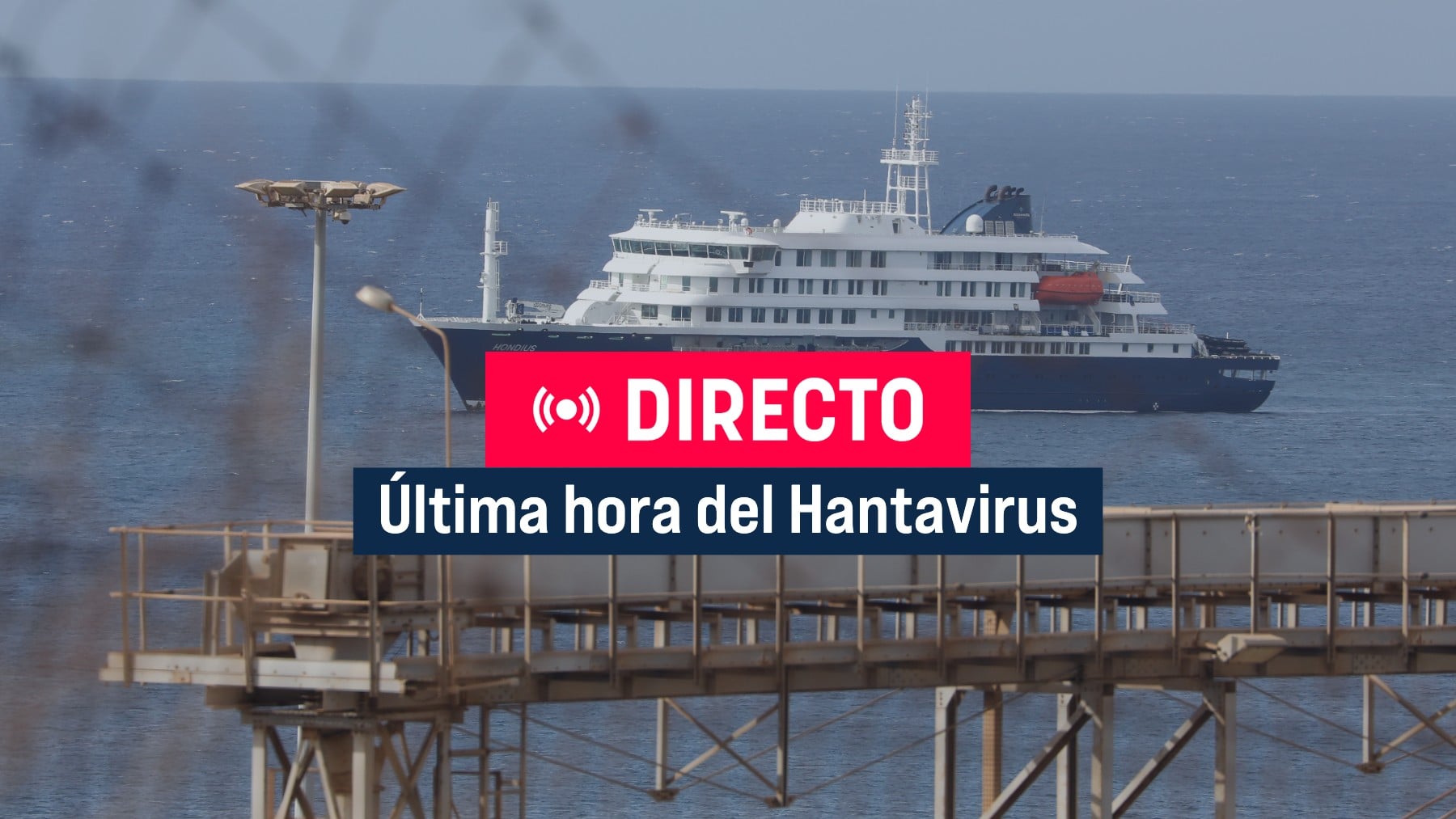 Brote de hantavirus en directo: última hora de los pasajeros del MV Hondius y máxima alerta sanitaria en España