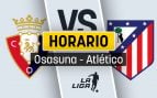 Osasuna Atlético horario