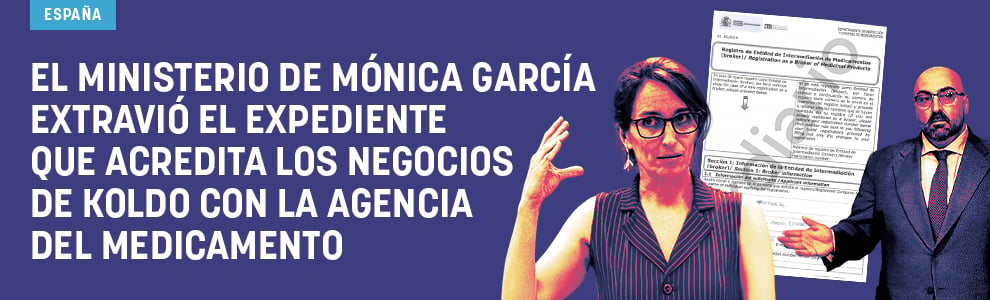 El ministerio de Mónica García extravió el expediente que acredita los negocios de Koldo con la Agencia del Medicamento