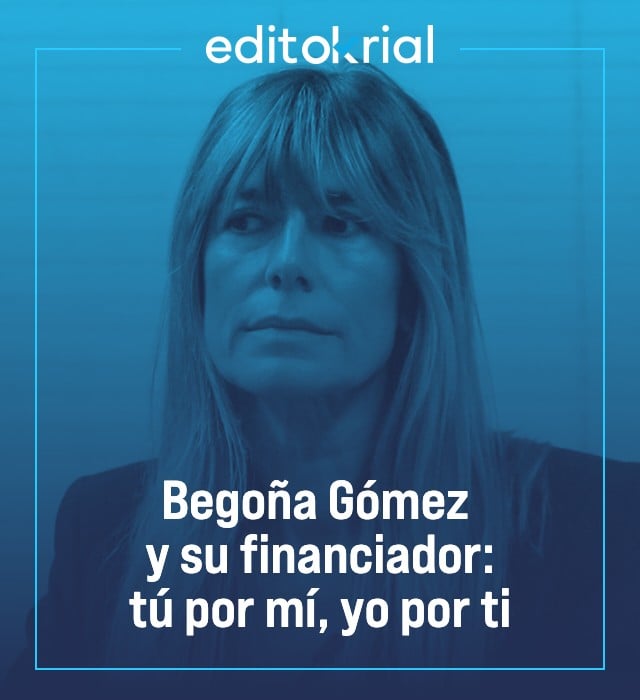 Begoña Gómez y su financiador: tú por mí, yo por ti