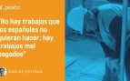 La gran farsa de «los trabajos que los españoles no quieren hacer»