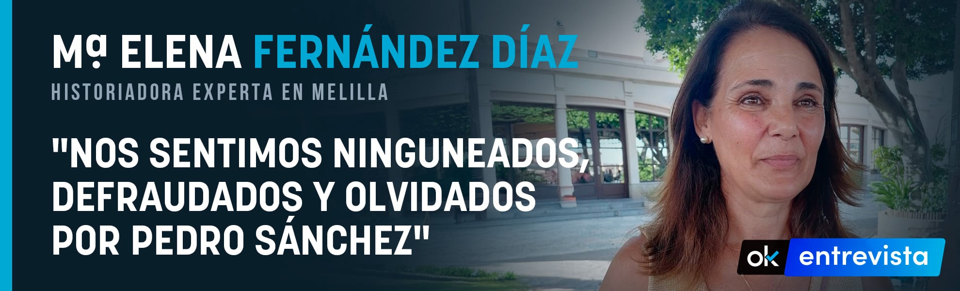 Una historiadora experta en Melilla: Nos sentimos ninguneados, defraudados y olvidados por Pedro Sánchez