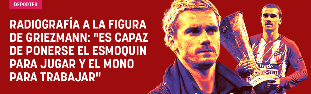 Radiografía a la figura de Griezmann: Es capaz de ponerse el esmoquin para jugar y el mono para trabajar