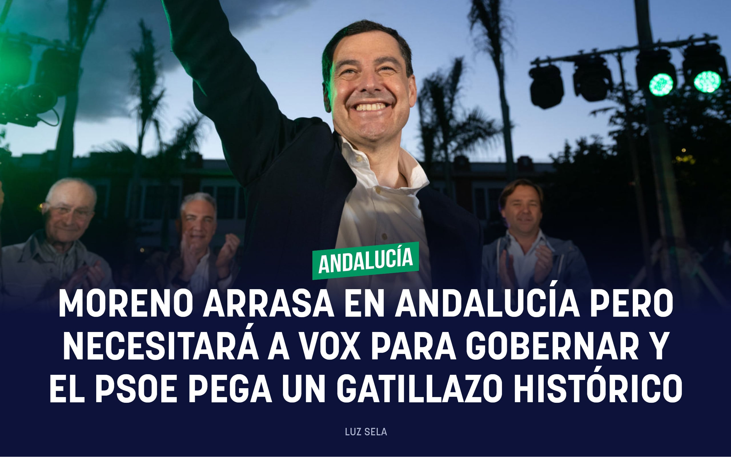 Moreno arrasa en Andalucía pero necesitará a Vox para gobernar y el PSOE pega un gatillazo histórico
