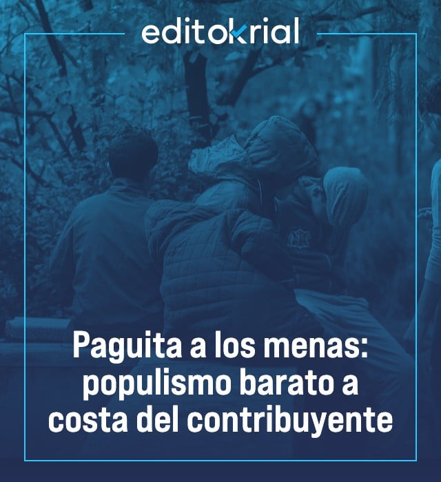 Paguita a los menas: populismo barato a costa del contribuyente