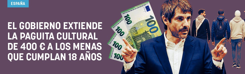 El Gobierno extiende la paguita cultural de 400 € a los menas que cumplan 18 años