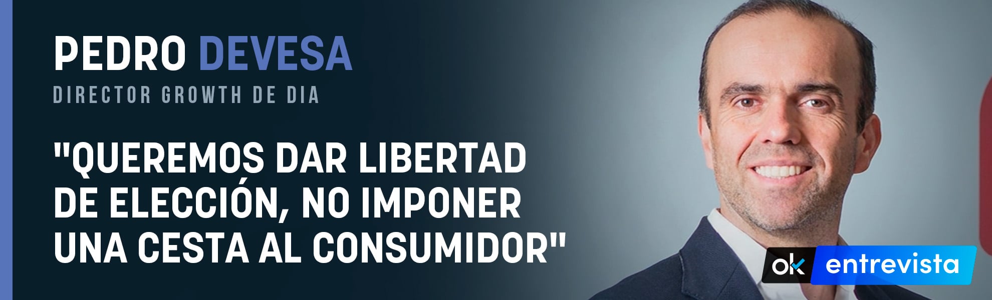 Pedro Devesa: “Dia quiere dar libertad de elección, no imponer una cesta al consumidor”