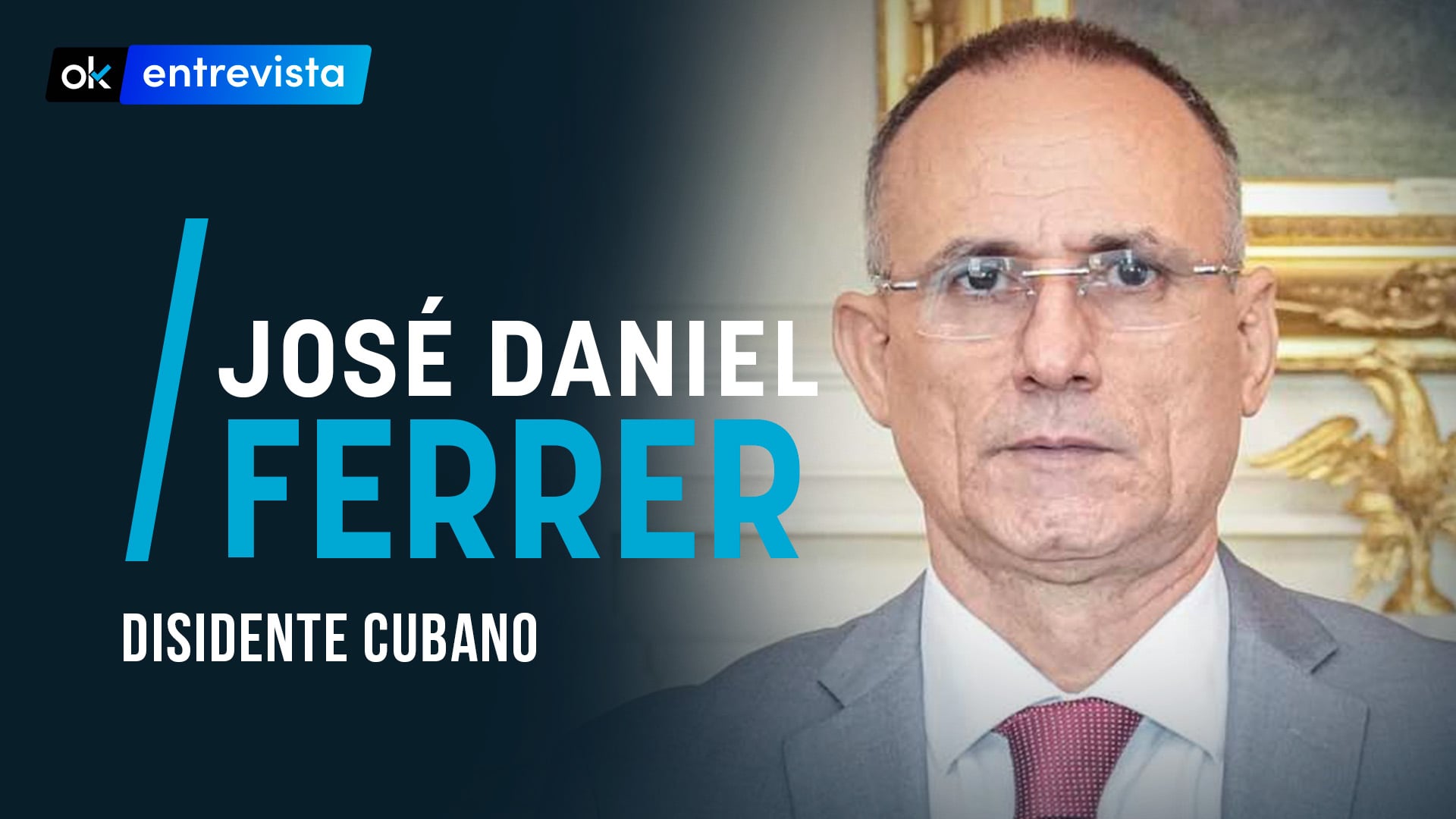 José Daniel Ferrer (disidente cubano): Zapatero y Sánchez son cómplices de Cuba y Venezuela